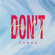 Don't Give Up | Zurra