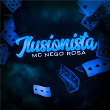 Ilusionista | Mc Nego Rosa