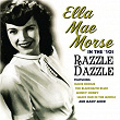 In The '50s Razzle Dazzle | Ella Mae Morse