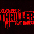 Thriller (feat. DaBeat) | Jolyon Petch