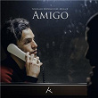 Amigo (feat. Mula B) | Soufiane Eddyani