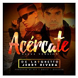 Acércate (feat. Jerry Rivera ) | De La Ghetto