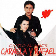 Canto al Amor | Carmela Y Rafael