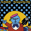 The Tunes of Two Cities | The Residents