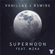 Super Moon | Vanillaz