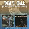 New Train Same Rider/Places I've Done Time | Tom.t Hall