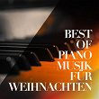 Best of Piano Musik für Weihnachten | Carl Long