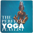 The Perfect Yoga Playlist | Bird