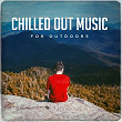Chilled out Music for Outdoors | Infinity