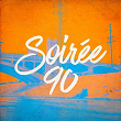 Soirée 90 | Hits Variété Pop