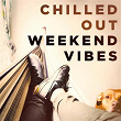 Chilled out Weekend Vibes | Astra Kelly