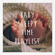 Baby Sleepy Time Playlist | The Bedtime Storytellers