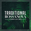 Traditional Bossanova Compilation | Gustavo Silva