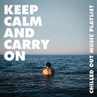 Keep Calm and Carry On - Chilled out Music Playlist | Wolf Colony