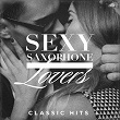 Sexy Saxophone for Lovers (Classic Hits) | The Golden Saxophones, The Romantic Strings & Orchestra