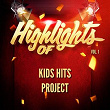 Highlights of Kids Hits Project, Vol. 1 | Kids Hits Project