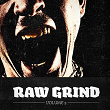 Raw Grind, Vol. 2 (A Selection of Punk, Hardcore & Metal Music) | Fear Control