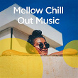 Mellow Chill out Music | Tsutomu