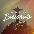 One Night in Rio Bossanova | Nandy Xavier
