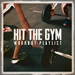 Hit the Gym Workout Playlist | Running Music Workout, Running Hits, Crossfit Junkies