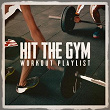 Hit the Gym Workout Playlist | Cardio Workout, Ultimate Fitness Playlist Power Workout Trax, Workout Rendez Vous