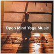 Open Mind Yoga Music | Dominique Bouvier