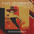 Paul Hindemith: Ludus Tonalis & Suite 1922 | Hüseyin Sermet