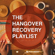 The Hangover Recovery Playlist | Mark Bodino