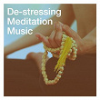 De-Stressing Meditation Music | Sambodhi Prem