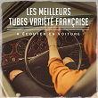 Les meilleurs tubes variété française à écouter en voiture | Variété Française, Chansons Françaises, Compilation Titres Cultes De La Chanson Française