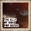 The Best of Indie Pop Music | Ships Have Sailed