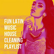 Fun Latin Music House Cleaning Playlist | Reggaeton Band, La Banda Del Merengue, Grupo Latino