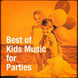 Best of Kids Music for Parties | Children Music Unlimited