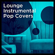 Lounge Instrumental Pop Covers | The New Merseysiders