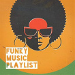 Funky Music Playlist | Electric Groove Machine