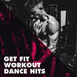 Get Fit Workout Dance Hits | Cdm Project