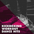 Kickboxing Workout Dance Hits | Cdm Project