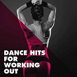 Dance Hits for Working Out | Danceart