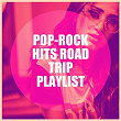 Pop-Rock Hits Road Trip Playlist | Stereo Avenue