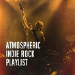 Atmospheric Indie Rock Playlist | Vaudeville