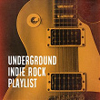 Underground Indie Rock Playlist | Goodnight Buffalo