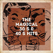 The Magical 30's & 40's Hits | Starlite Singers