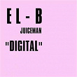 Digital (feat. Juiceman) | El-b