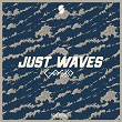 Just Waves | Gasko