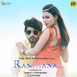 Ranjhana | Humane Sagar