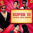 Super 10 - Latest Oriya Songs | Ananya Nanda, Humane Sagar