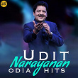 Udit Naryanan Odia Hits | Udit Narayana, Anjali Mishra