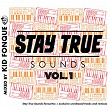 Stay True Sounds, Vol.1 | Melo B Jones