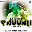 Greatest Qawwali Collection | Rahat Fateh Ali Khan