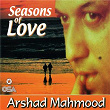 Seasons Of Love | Arshad Mahmood